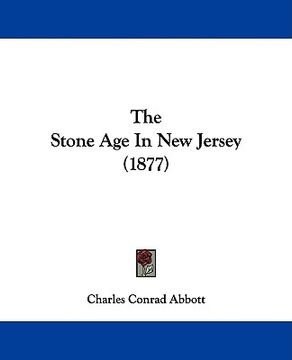 portada the stone age in new jersey (1877) (en Inglés)