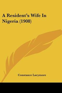portada a resident's wife in nigeria (1908) (en Inglés)