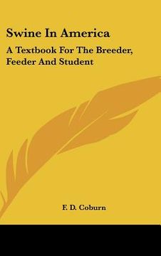 portada swine in america: a textbook for the breeder, feeder and student (en Inglés)