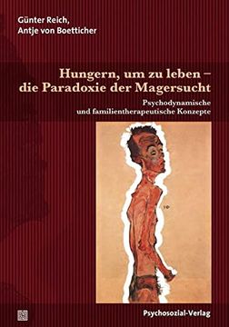 portada Hungern, um zu Leben - die Paradoxie der Magersucht (en Alemán)