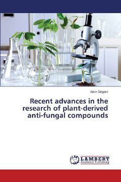 portada Recent advances in the research of plant-derived anti-fungal compounds