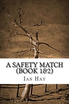 portada A Safety Match (Book 1&2): (Ian Hay Classics Collection)
