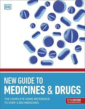 portada New Guide to Medicine and Drugs: The Complete Home Reference to Over 3,000 Medicines (en Inglés)
