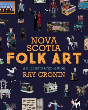 portada Nova Scotia Folk Art: An Illustrated Guide (en Inglés)