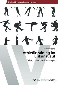 portada Athletiktraining im Eiskunstlauf: Anhand einer Strukturanalyse (en Alemán)