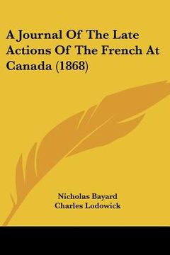 portada a journal of the late actions of the french at canada (1868)