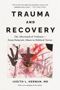 portada Trauma and Recovery: The Aftermath of Violence--From Domestic Abuse to Political Terror (libro en Inglés)