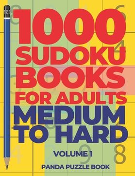 portada 1000 Sudoku Books For Adults Medium To Hard - Volume 1: Brain Games for Adults - Logic Games For Adults (en Inglés)