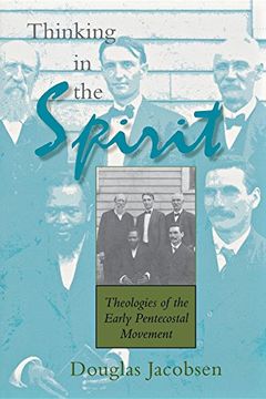 portada Thinking in the Spirit: Theologies of the Early Pentecostal Movement (in English)