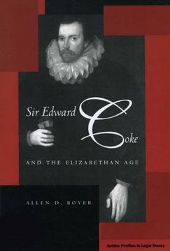 portada Sir Edward Coke and the Elizabethan age [Jurists: Profiles in Legal Theory Ser. ] (en Inglés)