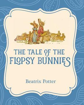 portada The Tale of the Flopsy Bunnies (in English)