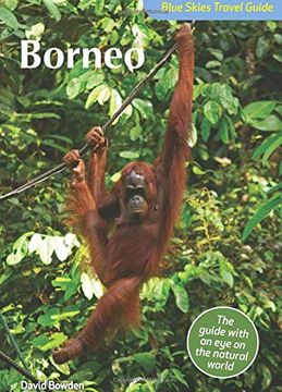 portada Blue Skies Guide to Borneo (Blue Skies Travel Guides) (en Inglés)