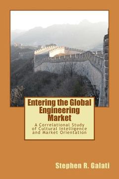 portada Entering the global engineering market: A correlational study of cultural intelligence and market orientation (in English)