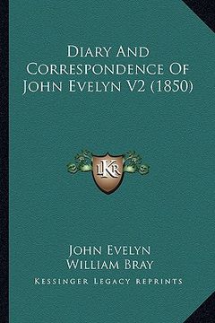 portada diary and correspondence of john evelyn v2 (1850) (en Inglés)