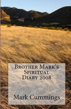 portada brother mark's spiritual diary 2008 (en Inglés)