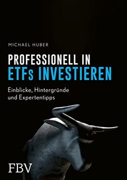 portada Professionell in Etfs Investieren: Einblicke, Hintergründe und Expertentipps (in German)