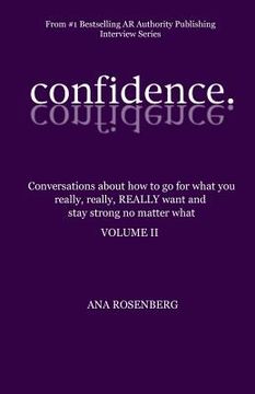 portada Confidence: Volume II - How To Go For What You Really, Really, REALLY Want And Stay Strong No Matter What (en Inglés)