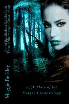 portada out of the shadowedlands: book three of the morgan crowe trilogy