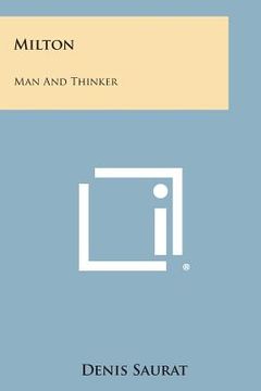 portada Milton: Man and Thinker (en Inglés)