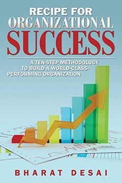 portada Recipe for Organizational Success: A Ten-Step Methodology to Build a World-Class Performing Organization (en Inglés)