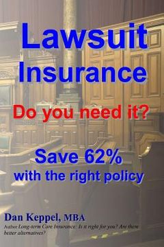 portada Lawsuit Insurance: Do you need it? Save 62% with the right policy (en Inglés)