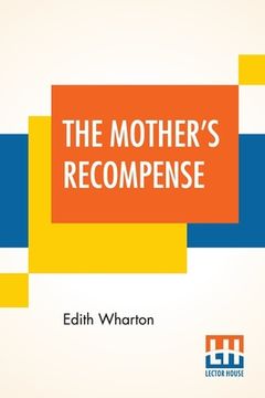 portada The Mother's Recompense (en Inglés)