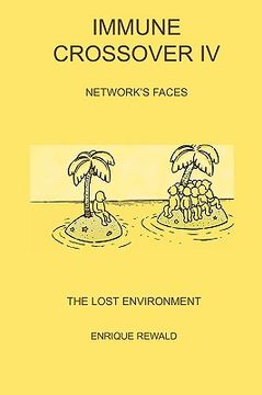 portada immune crossover iv - network faces - the lost environment (en Inglés)