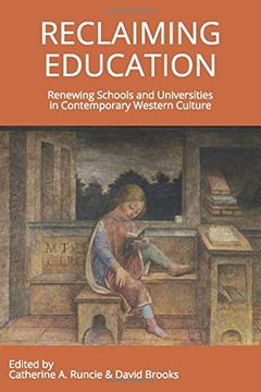 portada Reclaiming Education: Renewing Schools and Universities in Contemporary Western Culture (en Inglés)