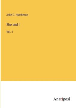 portada She and I: Vol. 1 (en Inglés)