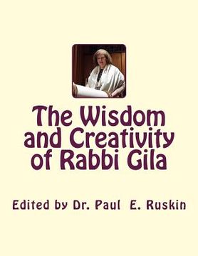 portada The Wisdom and Creativity of Rabbi Gila (en Inglés)