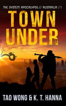 portada Town Under: A Post-Apocalyptic LitRPG (en Inglés)