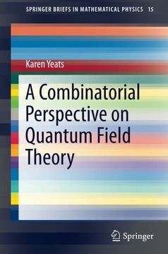 portada A Combinatorial Perspective on Quantum Field Theory (Springerbriefs in Mathematical Physics) (en Inglés)