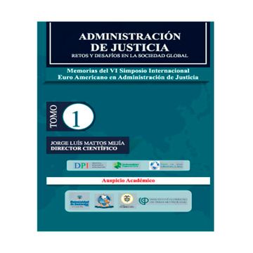 portada ADMINISTRACIÓN DE JUSTICIA RETOS Y DESAFÍOS EN LA SOCIEDAD GLOBAL, ADMINISTRACIÓN DE JUSTICIA RETOS Y DESAFIOS EN LA SOCIEDAD GLOBAL (in Spanish)