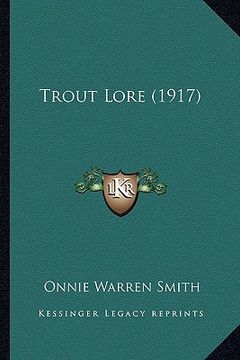 portada trout lore (1917) (en Inglés)