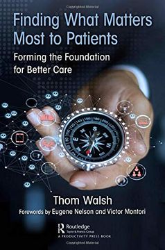 portada Finding What Matters Most to Patients: Forming the Foundation for Better Care (en Inglés)