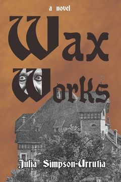portada Wax Works (en Inglés)