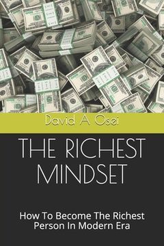 portada The Richest Mindset: How To Become The Richest Person In Modern Era (en Inglés)