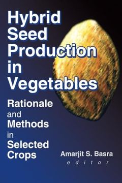 portada Hybrid Seed Production in Vegetables (Monograph Published Simultaneously as the Journal of new Seeds, 3 (en Inglés)