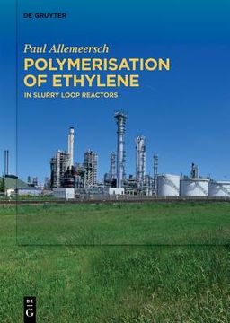 portada Polymerisation of Ethylene: In Slurry Loop Reactors (en Inglés)