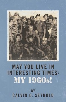 portada May You Live in Interesting Times: My 1960's: Volume 1 (en Inglés)
