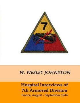 portada Hospital Interviews of 7th Armored Division: France, August - September 1944 (en Inglés)