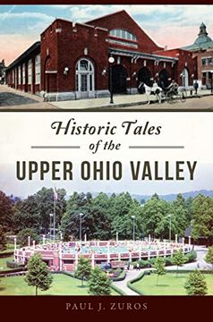 portada Historic Tales of the Upper Ohio Valley (Paperback) (en Inglés)