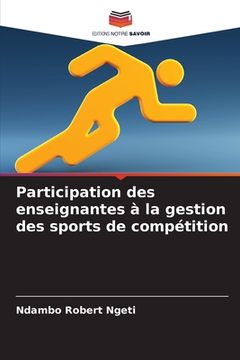 portada Participation des enseignantes à la gestion des sports de compétition (en Francés)