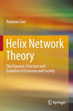 portada Helix Network Theory: The Dynamic Structure and Evolution of Economy and Society