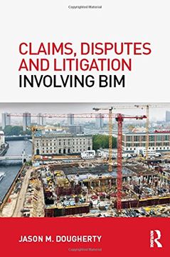 portada Claims, Disputes and Litigation Involving BIM