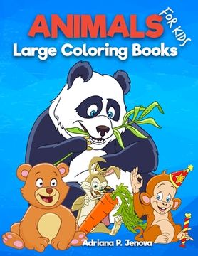 portada Large: Animal coloring books for kids: Children Activity Books for Kids Ages 2-4, 4-8, Boys, Girls, Fun Early Learning, Relax