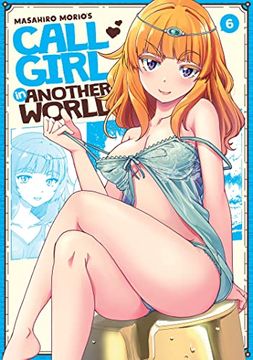 portada Call Girl in Another World Vol. 6 