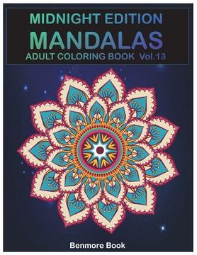 portada Midnight Edition Mandala: Adult Coloring Book 50 Mandala Images Stress Management Coloring Book For Relaxation, Meditation, Happiness and Relief (en Inglés)