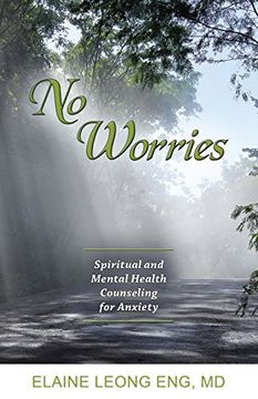 portada No Worries: Spiritual and Mental Health Counseling for Anxiety