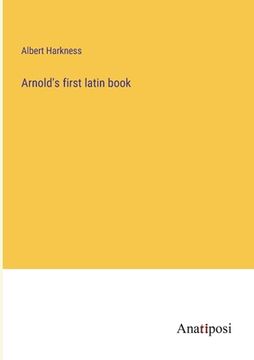 portada Arnold's first latin book (en Inglés)